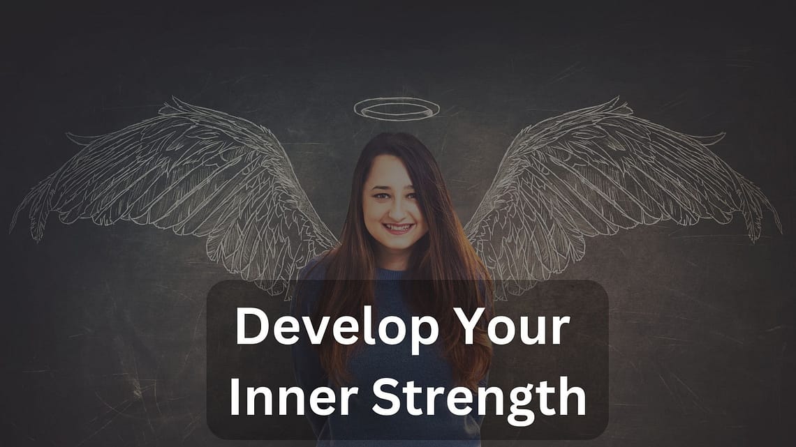 How To Develop Inner Strength?